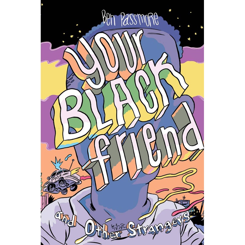 Your Black Friend And Other Strangers HC